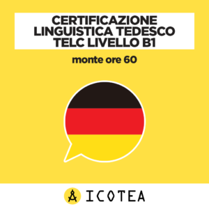 Certificazione Linguistica Tedesco TELC Livello B1 monte ore 60