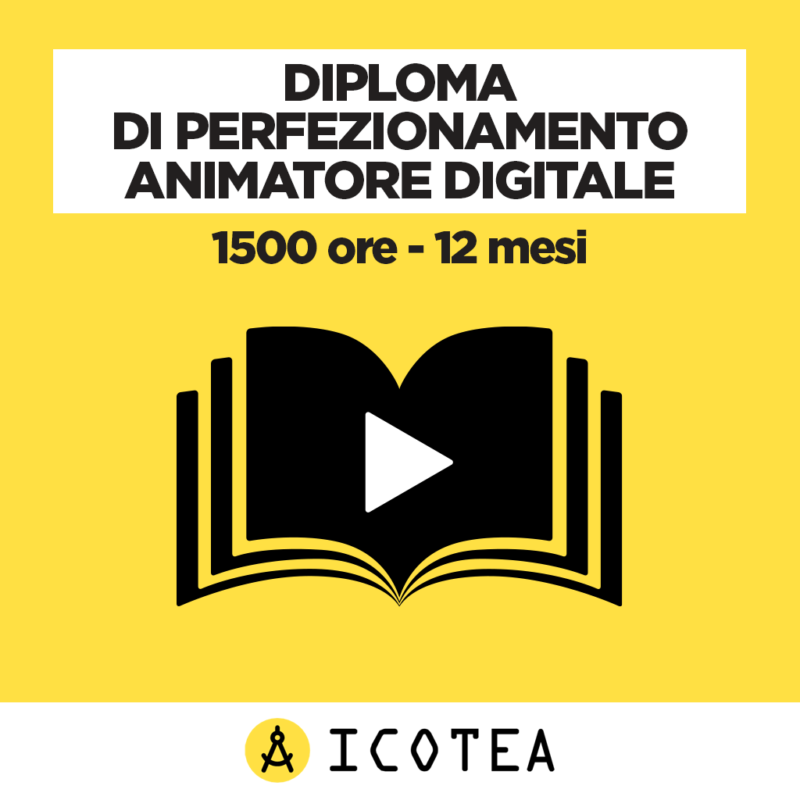 Diploma di Perfezionamento Animatore Digitale 1500 ore - 12 mesi