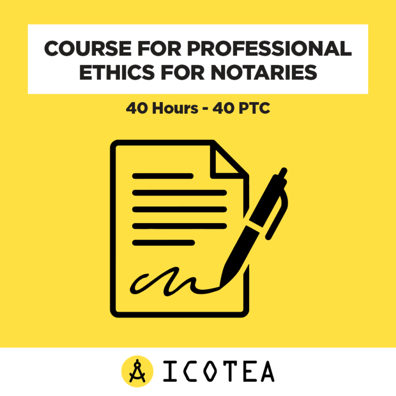 Course For Professional Ethics For Notaries - 40 Hours - 40 PTC