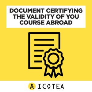 Document certifying the validity of you course abroad