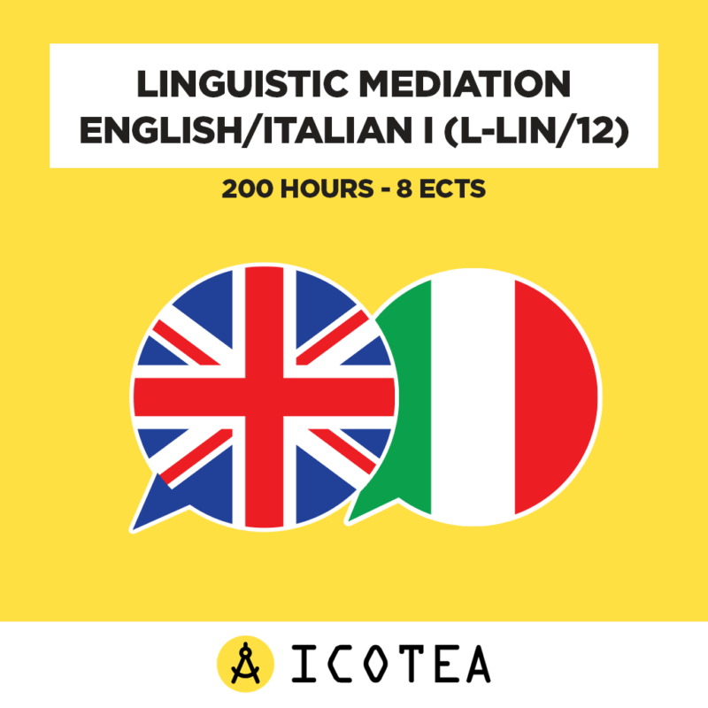 Linguistic Mediation English Italian I (L-LIN12) 200 Hours - 8 ECTS