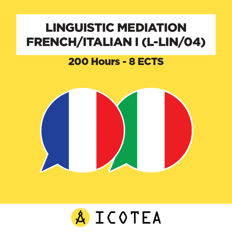 Linguistic Mediation French Italian I (L-LIN04) 200 Hours - 8 ECTS