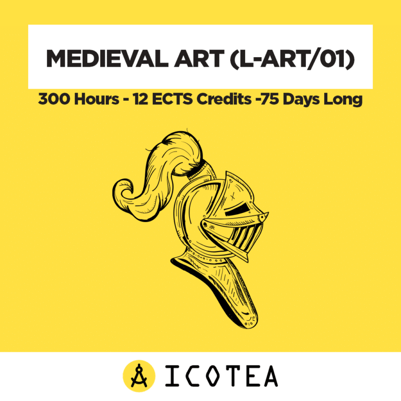 Medieval Art (L-ART01) - 300 Hours - 12 ECTS Credits -75 Days Long