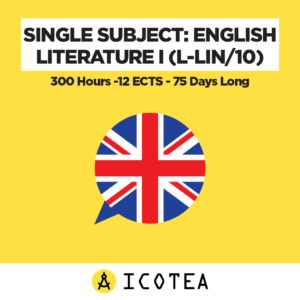Single Subject English Literature I (L-LIN10) -300 Hours -12 ECTS - 75 Days Long