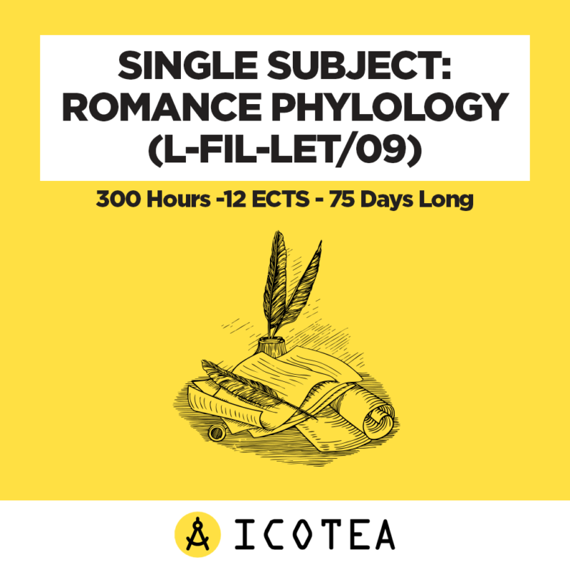 Romance phylology (L-FIL-LET/09) -300 hours -12 ECTS - 75 days long