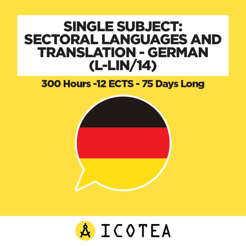 Linguaggi settoriali e traduzione Tedesco (L-LIN 14) - monte ore 300 - CFU 12 - Durata 75 giorni