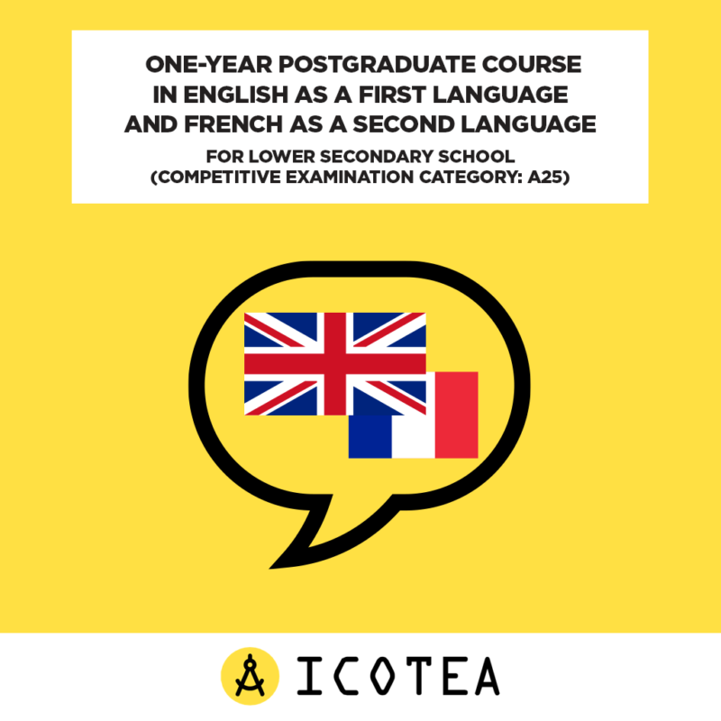 One-Year Postgraduate Course in English as a First Language and French as a Second Language for Lower Secondary School Competitive Examination Category A25