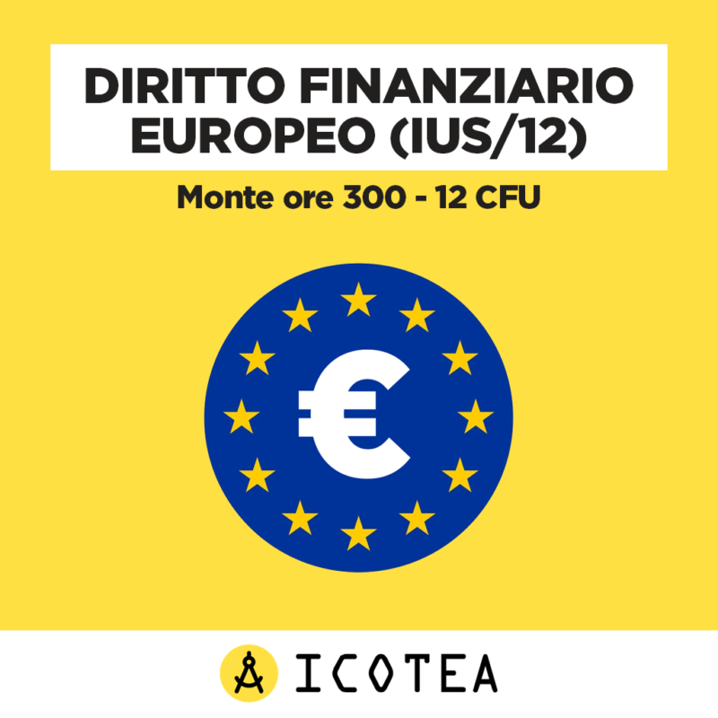 Diritto Finanziario Europeo 12 CFU