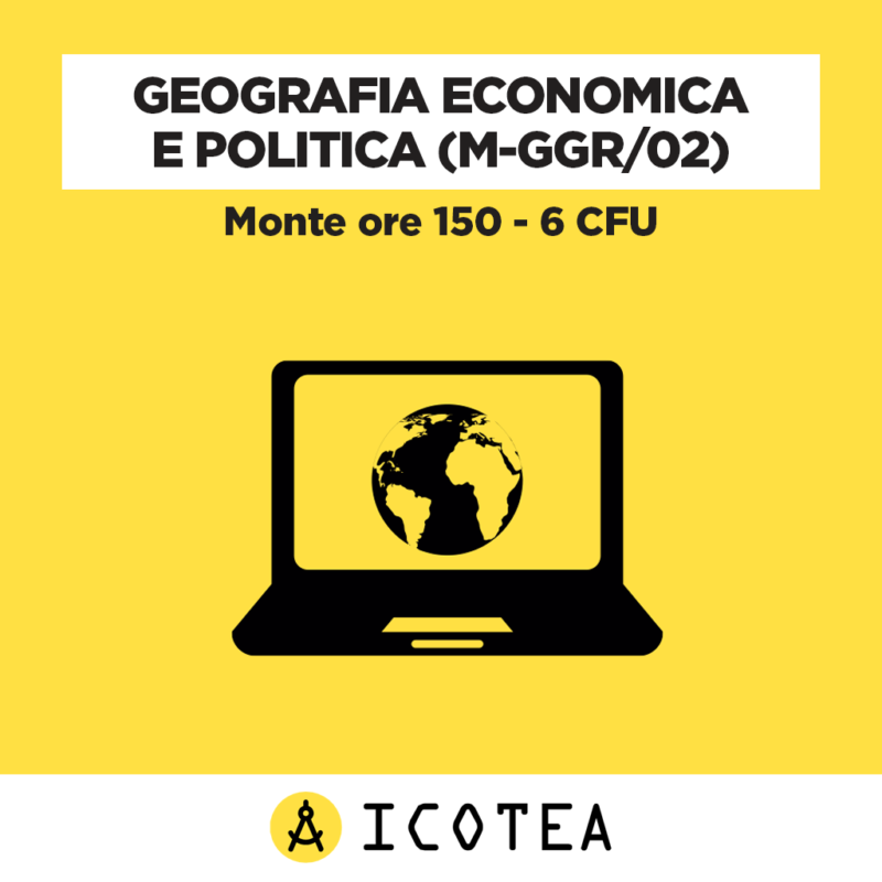 Geografia Economica e Politica 6 CFU
