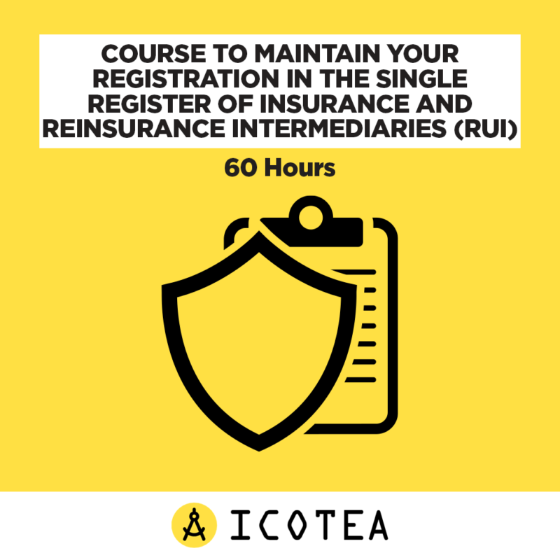 Course To Maintain Your Registration In The Single Register Of Insurance And Reinsurance Intermediaries (RUI) - 60 Hours