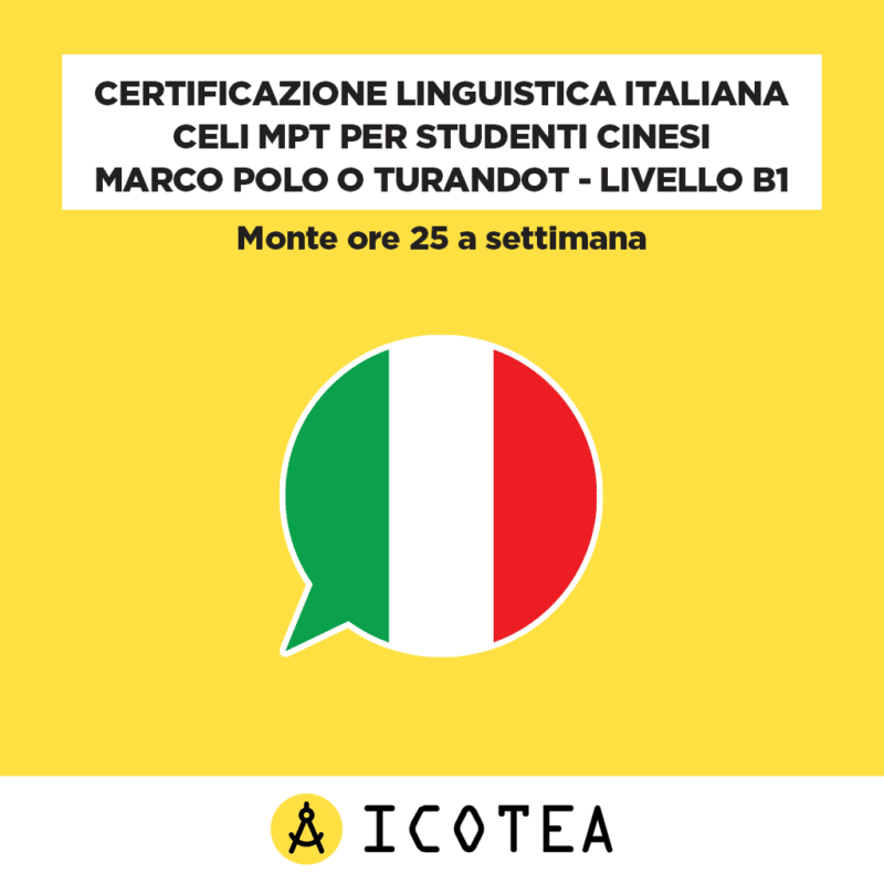Certificazione Linguistica Italiana CELI MPT per Studenti Cinesi Marco Polo o Turandot Livello B1