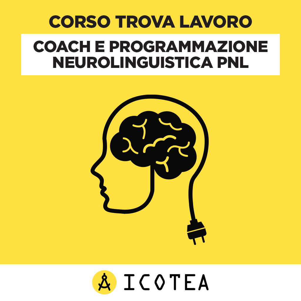 Corso Trova Lavoro Coach e Programmazione Neurolinguistica PNL